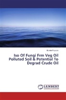 Bukola Popoola - Iso Of Fungi Frm Veg Oil Polluted Soil & Potential To Degrad Crude Oil