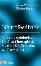 Kirsten Segler, Meik Wiedemann, Meike Wiedemann - Neurofeedback