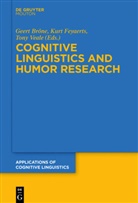 Geert Brône, Kur Feyaerts, Kurt Feyaerts, Tony Veale - Cognitive Linguistics and Humor Research