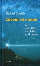 Michael Gmelch, Michael (Dr. Dr. theol.) Gmelch - Advent ist immer