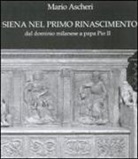 Mario Ascheri - Siena nel primo Rinascimento