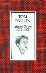 Tom Paulin, Paulin Tom - Selected Poems 1972-1990