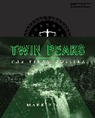 Mark Frost - Twin Peaks: The Final Dossier