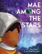 Roda Ahmed, Roda/ Burrington Ahmed, Stasia Burrington, Stasia Burrington - Mae Among the Stars