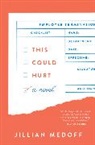 Jillian Medoff - This Could Hurt