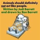 Judi Barrett, Barrett Judith, Ron Barrett - Animals Should Definitely Not Act Like People
