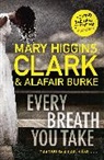 Alafair Burke, Mary Higgin Clark, Mary Higgins Clark - Every Breath You Take