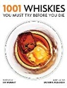 Dominic Roskrow - 1001 Whiskies You Must Try Before You Die