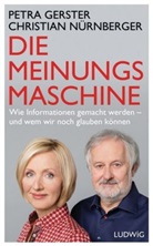 Petr Gerster, Petra Gerster, Christian Nürnberger - Die Meinungsmaschine