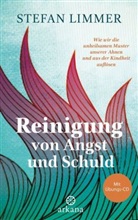 Stefan Limmer - Reinigung von Angst und Schuld - mit Übungs-CD