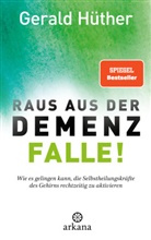 Rüdiger Dahlke, Gerald Hüther - Raus aus der Demenz-Falle!