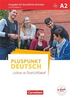 Evangelia Karagiannakis, Evangelia Karagiannakis - Pluspunkt Deutsch - Leben in Deutschland, Ausgabe für berufliche Schulen - A2: Pluspunkt Deutsch - Leben in Deutschland - Ausgabe für berufliche Schulen - A2