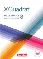 Diete Baum, Dieter Baum, Dieter Baum, Elke Graef, Elk Graef, Elke Graef... - XQuadrat, Ausgabe Baden-Württemberg: XQuadrat - Baden-Württemberg - 8. Schuljahr