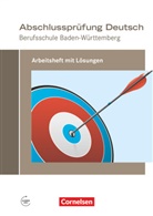 Michae Bach, Michael Bach, Martina Schulz-Hamann, Michael Bach, Martina Schulz-Hamann, Martin Schulz-Hamann... - Abschlussprüfung Deutsch - Berufsschule Baden-Württemberg