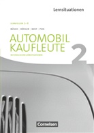 Norber Büsch, Norbert Büsch, Benjami Döhler, Benjamin Döhler, Antje Kost, Antje u a Kost... - Automobilkaufleute - Neubearbeitung 2017 - 2: Automobilkaufleute - Ausgabe 2017 - Band 2: Lernfelder 5-8