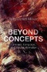 Ruth Garrett Millikan, Ruth Garrett (Distinguished Professor Em Millikan, Ruth Garrett (Distinguished Professor Emerita Millikan, Millikan Ruth Garrett - Beyond Concepts