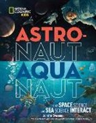 Fabien Cousteau, Kathryn Sullivan, Jennifer Swanson - Astronaut-Aquanaut