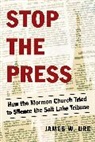 James W Ure, James W. Ure - Stop the Press