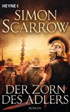 Simon Scarrow - Der Zorn des Adlers