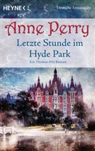 Anne Perry - Letzte Stunde im Hyde Park