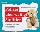 Jörg Homering-Elsner - Polizei überwältigt Stofftier