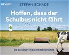 Stefan Schade - Hoffen, dass der Schulbus nicht fährt