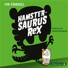 Tom O' Donnell, Tom O'Donnell, Julian Horeyseck - Hamstersaurus Rex 1: Hamstersaurus Rex, 2 Audio-CD (Audio book)