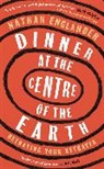 Nathan Englander - Dinner at the Centre of the Earth