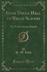 H. W. Lytle - From Dance Hall to White Slavery