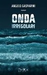 Angelo Gasparini - Onda irregolare