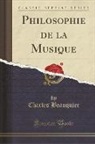 Charles Beauquier - Philosophie de la Musique (Classic Reprint)