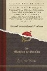 Mathias De Giraldo - Histoire Curieuse Et Pittoresque Des Sorciers, Devins, Magiciens, Astrologues, Voyants, Revenants, Âmes En Peine, Vampires, Spectres, Fantômes, Appari