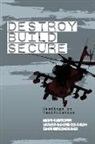 Will Jackson, Parastou Saberi, Tyler Wall - Destroy, Build, Secure