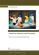 Pierre-Car Link, Pierre-Carl Link, Stein, Stein, Roland Stein - Schulische Inklusion und Übergänge