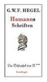 G. W. F. Hegel, G.W.F. Hegel, Georg Wilhelm Friedrich Hegel, Till Kinzel - Hamanns Schriften