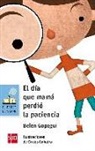 Belén Gopegui, Carlos Díaz Cubeiro - El día que mamá perdió la paciencia