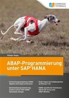 Rüdiger Deppe - ABAP-Programmierung unter SAP HANA