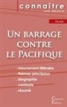 Marguerite Duras - Fiche de lecture Un barrage contre le Pacifique de Marguerite Duras (Analyse littéraire de référence et résumé complet)