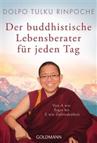 Sherap Sangpo Dolpo Tulku Rinpoche, Dolpo Tulku Rinpoche - Der buddhistische Lebensberater für jeden Tag