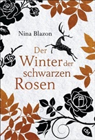 Nina Blazon - Der Winter der schwarzen Rosen