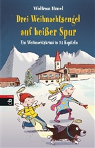 Wolfram Hänel, Susanne Göhlich - Drei Weihnachtsengel auf heißer Spur