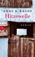 Anne B Ragde, Anne B. Ragde - Hitzewelle