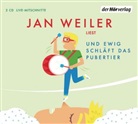 Jan Weiler, Jan Weiler - Und ewig schläft das Pubertier, 2 Audio-CDs (Hörbuch)