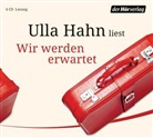 Ulla Hahn, Ulla Hahn - Wir werden erwartet, 4 Audio-CD (Hörbuch)