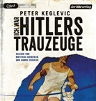Peter Keglevic, Matthias Koeberlin, Hanns Zischler - Ich war Hitlers Trauzeuge, 2 MP3-CD (Audiolibro)