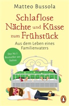 Matteo Bussola - Schlaflose Nächte und Küsse zum Frühstück