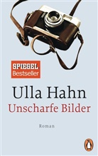 Ulla Hahn - Unscharfe Bilder