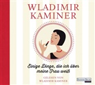 Wladimir Kaminer, Wladimir Kaminer - Einige Dinge, die ich über meine Frau weiß, 2 Audio-CDs (Audio book)