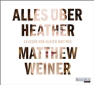Matthew Weiner, Ulrich Matthes - Alles über Heather, 3 Audio-CDs (Hörbuch)