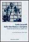 P. Bernardi, C. Garioni - Lucarelli dalla Uno bianca a Sarajevo. Articoli non solo di «nera» su «sabato sera»